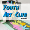 Youth Art Clubs